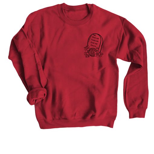 Give me Yarn or Give me Death! 🧶☠️ Cardinal Red Sweatshirt