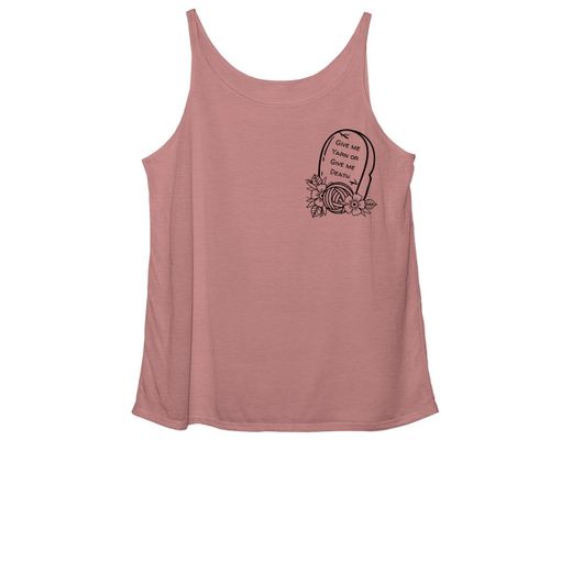 Give me Yarn or Give me Death! 🧶☠️ Mauve Women's Slouchy Tank