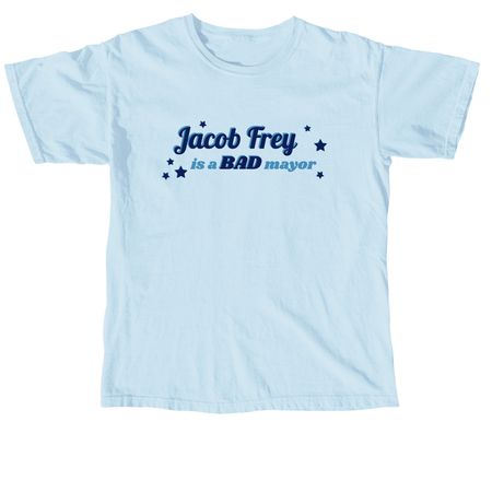 Tell Jacob Frey, a Chambray Comfort Colors Unisex Tee