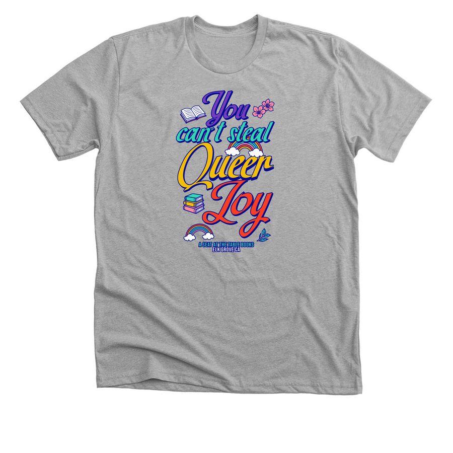 You Can't Steal Queer Joy, a Athletic Heather Premium Unisex Tee