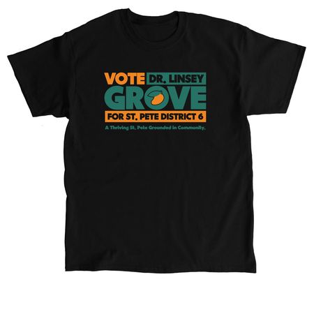 Vote Grove for St. Pete District 6, a Black Classic Unisex Tee