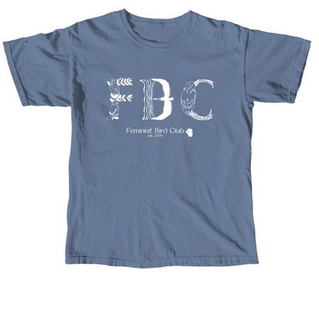 Feminist Bird Club Logo (White), a Blue Jean Comfort Colors Unisex Tee