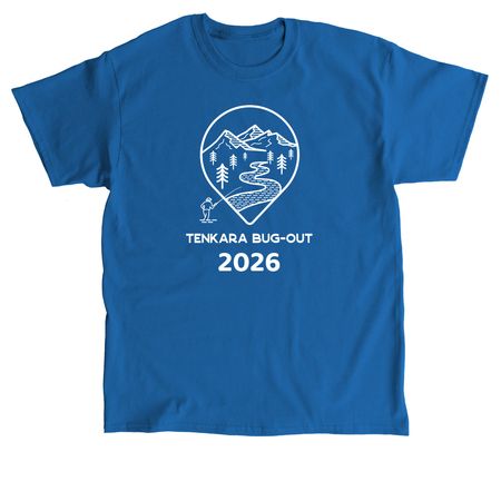 2026 Tenkara Bug Out&nbsp;, a Royal Classic Unisex Tee