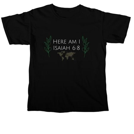HERE AM I, a Black Comfort Colors Unisex Tee