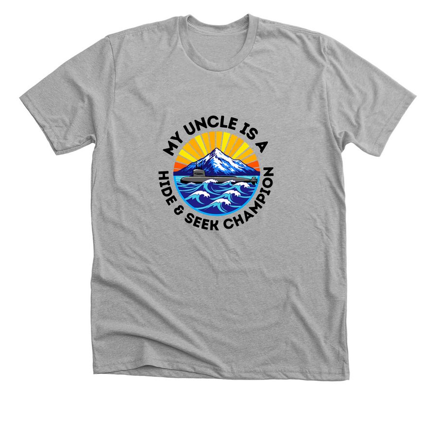 My Uncle is a hide & seek champion, a Athletic Heather Premium Unisex Tee