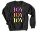 JOY JOY JOY, a Black Crewneck Sweatshirt