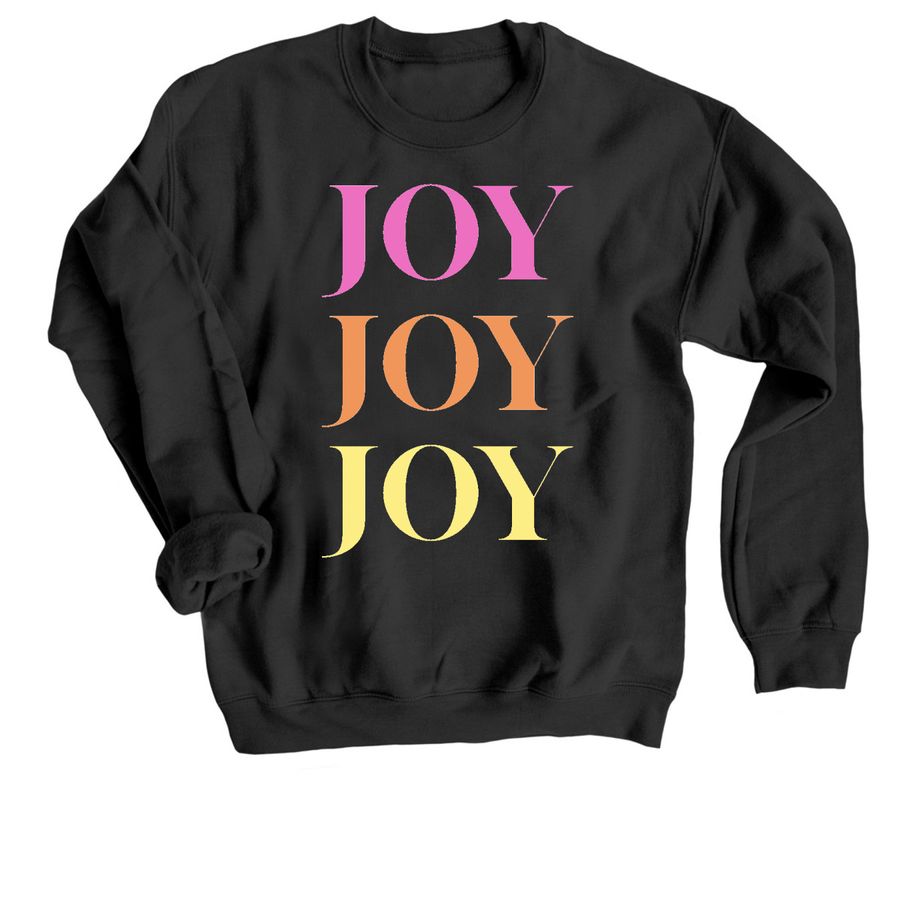 JOY JOY JOY, a Black Crewneck Sweatshirt
