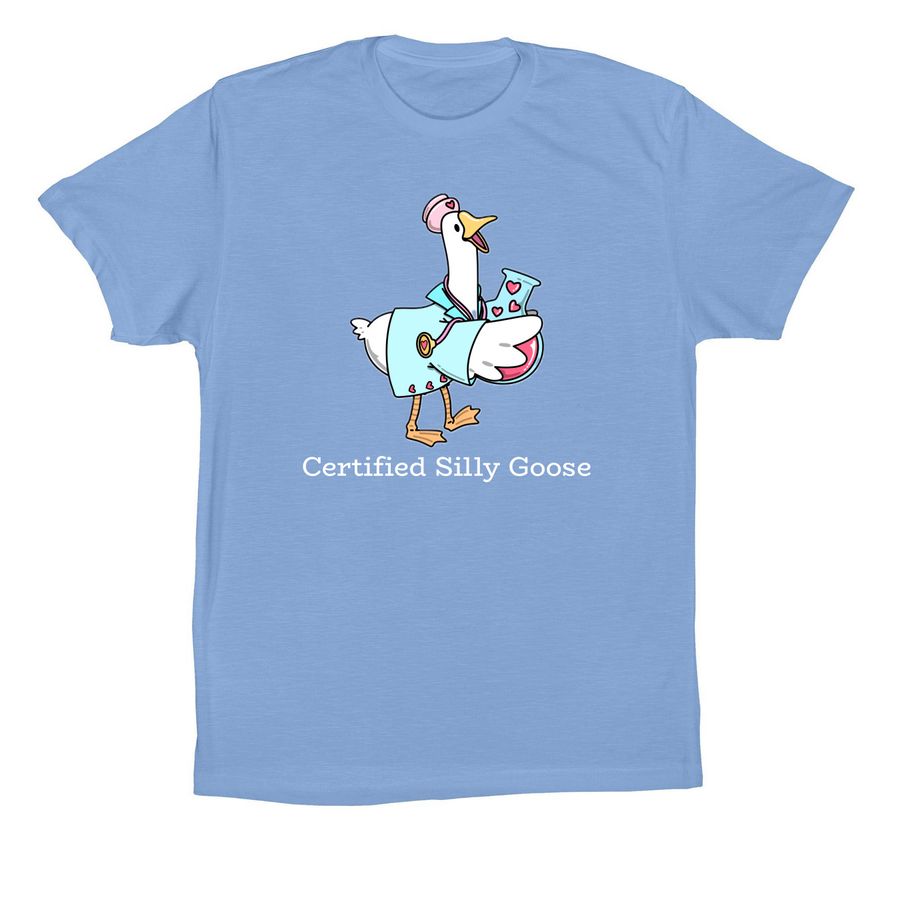 Certified silly goose, a Carolina Blue Premium Cotton Tee