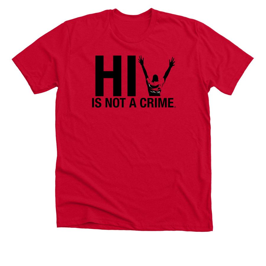 HIV Is Not A Crime Logo, a Solid Red Blend Premium Unisex Tee