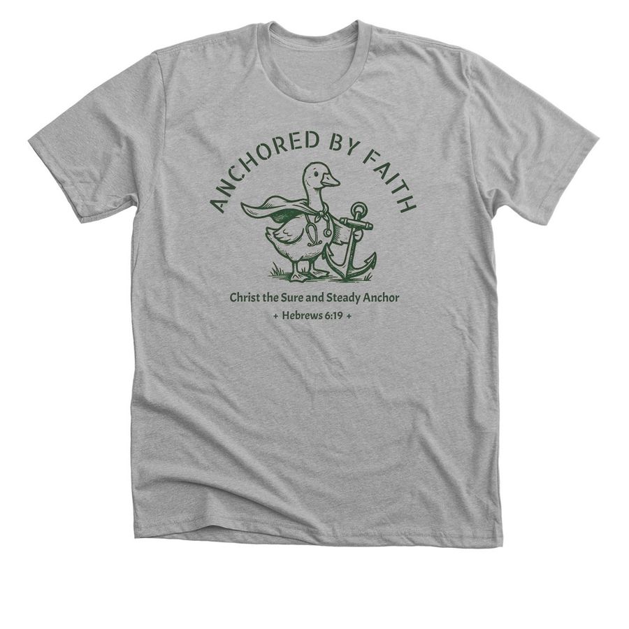 Anchored by Faith for Boaz, a Athletic Heather Premium Unisex Tee