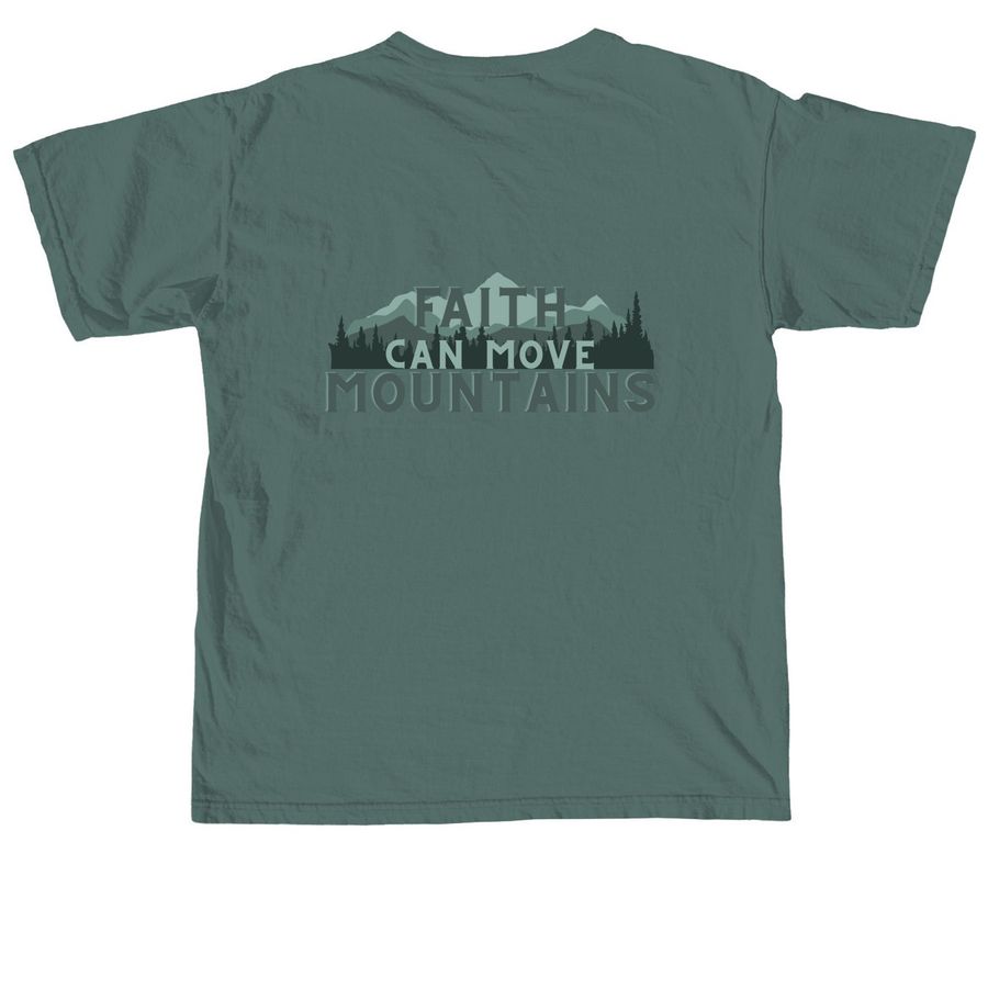 move mountains&nbsp;, a Blue Spruce Comfort Colors Unisex Tee (back-view)