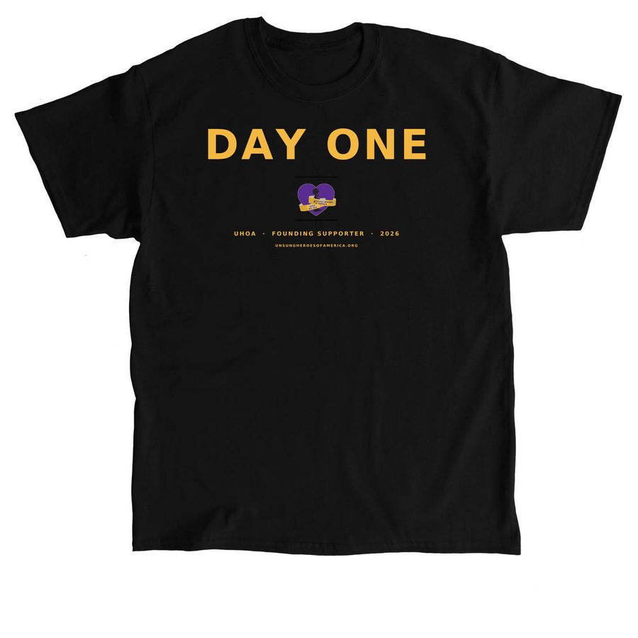 DAY ONE ? Founding Supporters, a Black Classic Unisex Tee