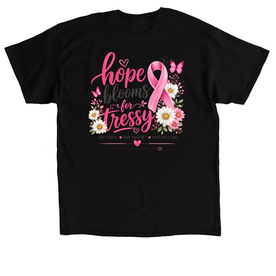Hope Blooms for Tressy, a Black Classic Unisex Tee (back-view)