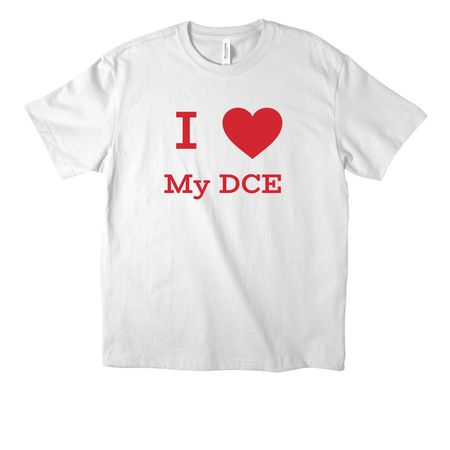 I LOVE MY DCE, a White Unisex Heavyweight Tee