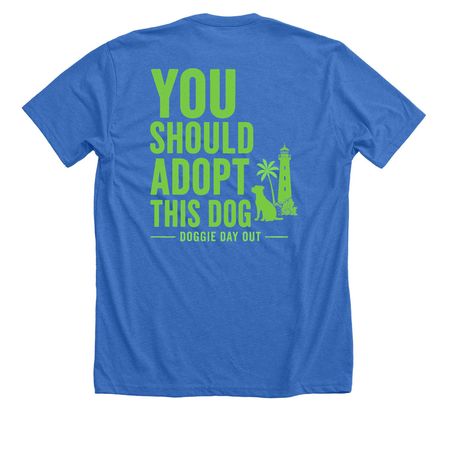 You Should Adopt This Dog, a Heather True Royal Premium Unisex Tee