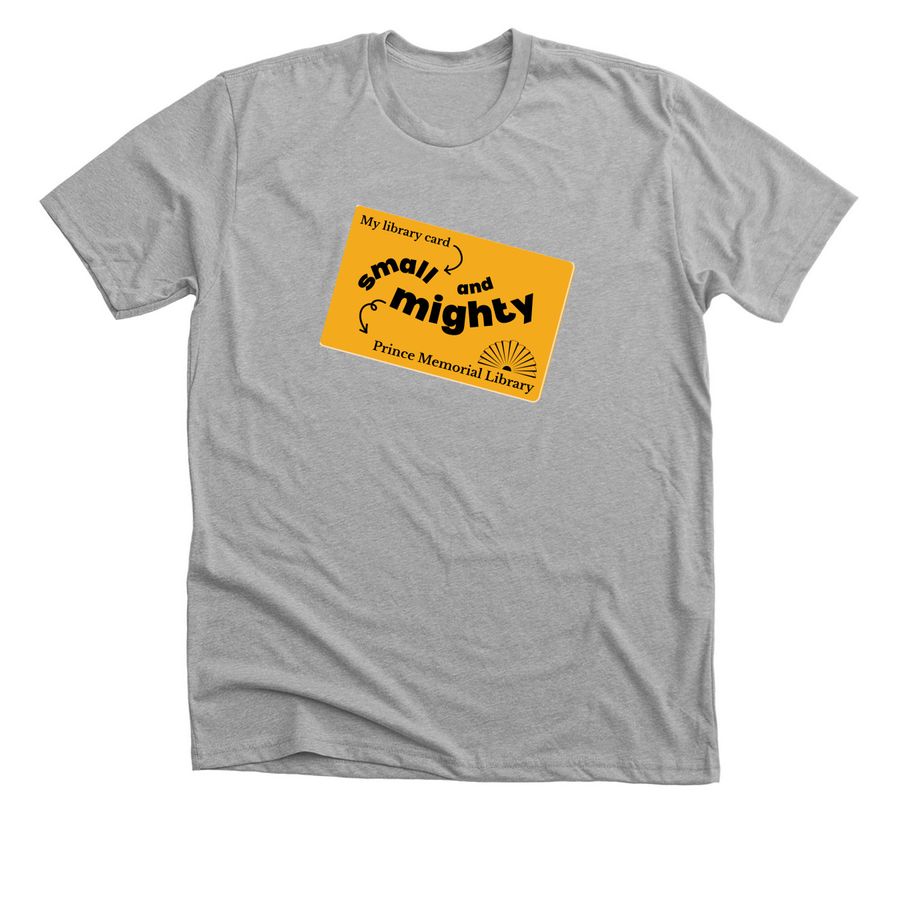 Small and Mighty, a Athletic Heather Premium Unisex Tee
