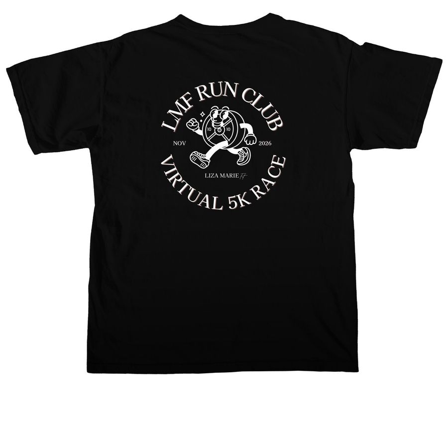 2026 LMF RUN CLUB VIRTUAL 5K, a Black Comfort Colors Unisex Tee (back-view)