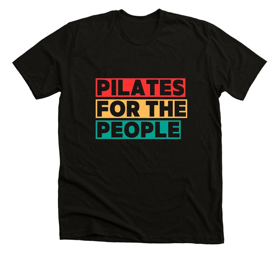 PILATES FOR THE PEOPLE, a Solid Black Blend Premium Unisex Tee