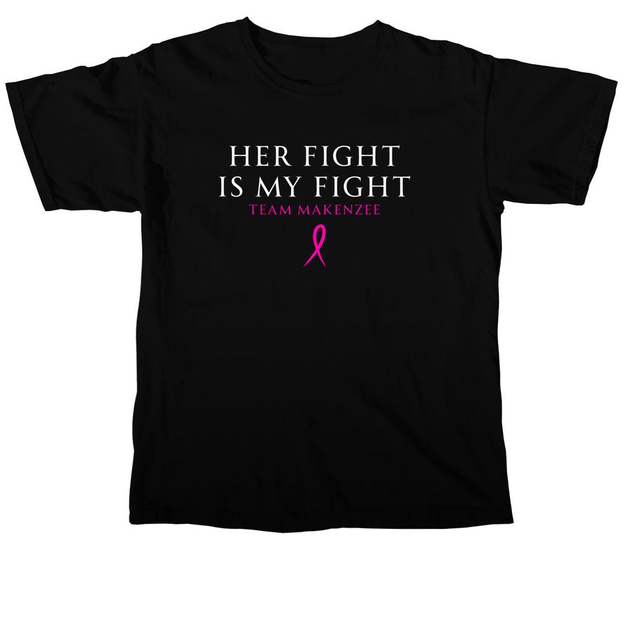 Her Fight is My Fight, a Black Comfort Colors Unisex Tee