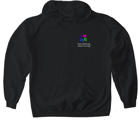 Stop Waiting, Start Living, a Black Gildan Softstyle Pullover Hoodie