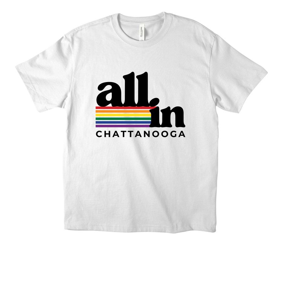All In Chattanooga: Pride Edition, a White Unisex Heavyweight Tee