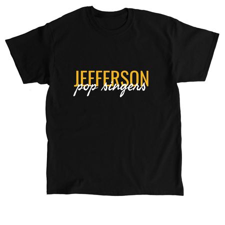 Jefferson Pop Singers, a Black Classic Unisex Tee