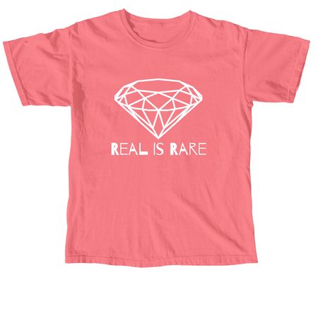 REAL IS RARE, a Watermelon Comfort Colors Unisex Tee