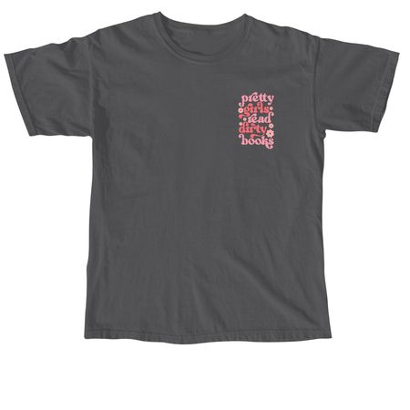 pretty girls read dirty books, a Pepper Comfort Colors Unisex Tee