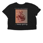 Keep Going, a Black Women?s Flowy Cropped Tee (back-view)