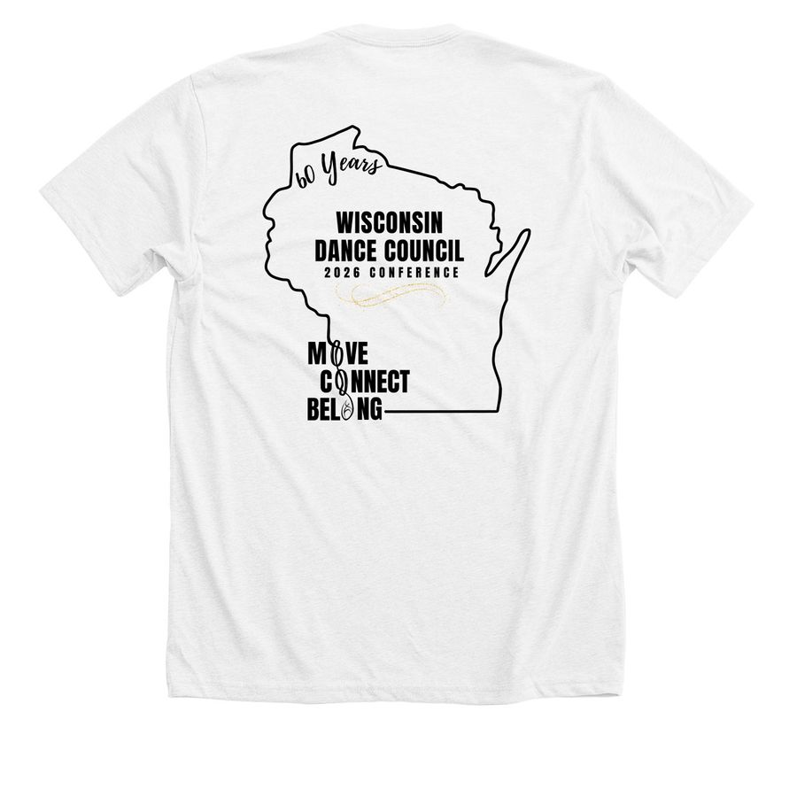Wisconsin Dance Council 60 years, a Solid White Blend Premium Unisex Tee (back-view)