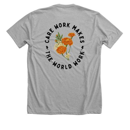 care work makes the world work - NDWA, a Athletic Heather Premium Unisex Tee