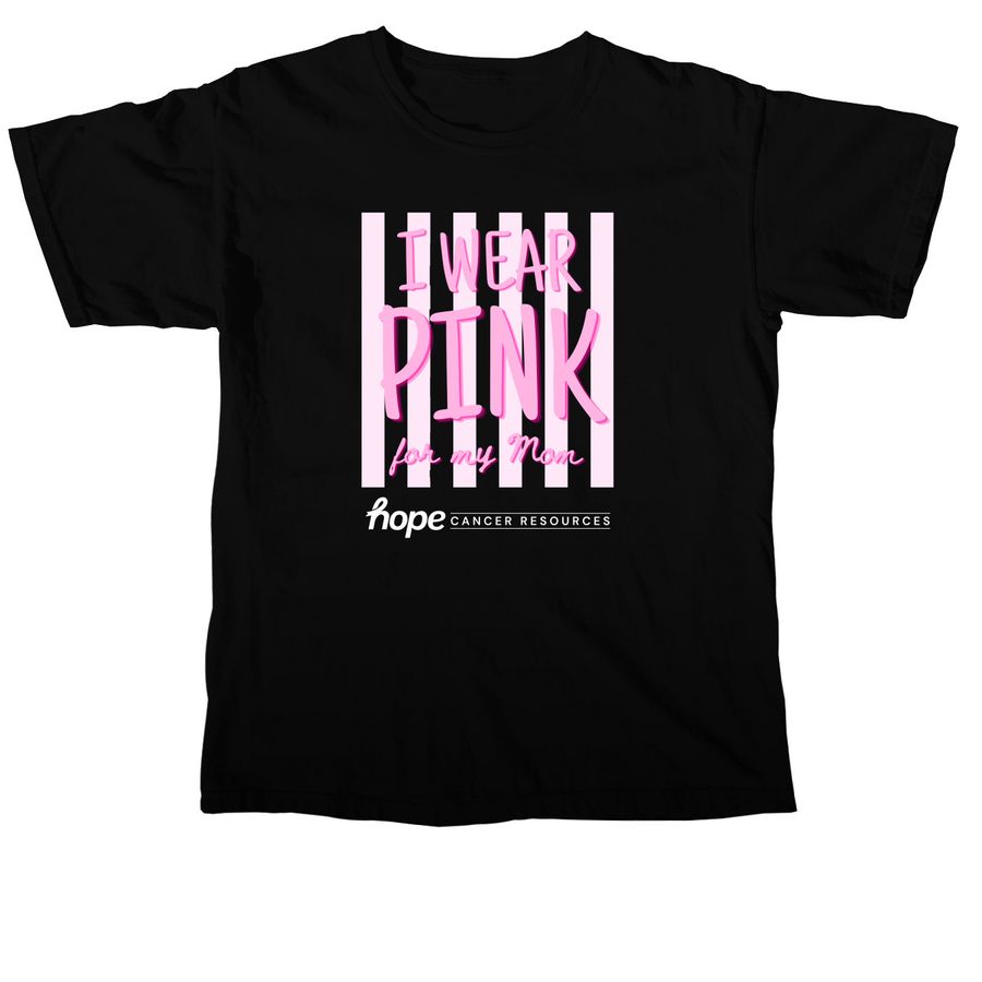I Wear Pink- For Mom, a Black Comfort Colors Unisex Tee