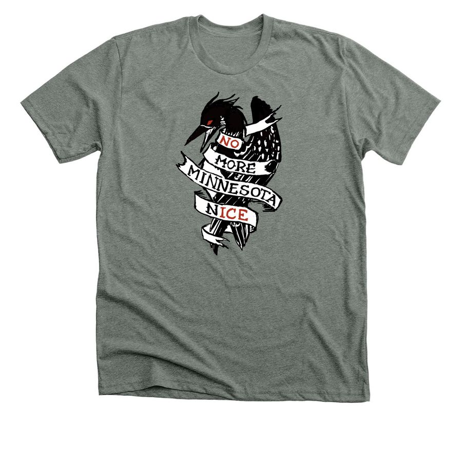 NO MORE MINNESOTA NICE, a Deep Heather Premium Unisex Tee