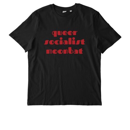 queer socialist moonbat, a Black Stanley/Stella Unisex Creator 2.0 Tee