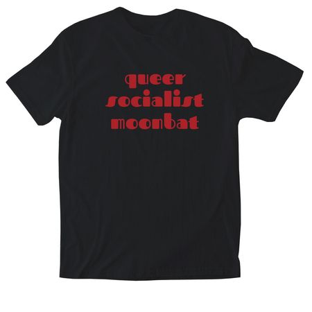 queer socialist moonbat, a Black Softstyle Cotton Tee