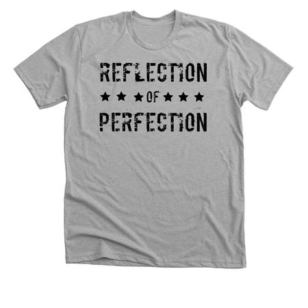REFLECTION OF PERFECTION, a Athletic Heather Premium Unisex Tee