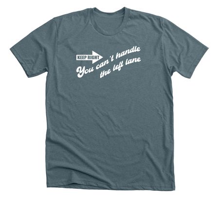 Keep Right, a Heather Slate Premium Unisex Tee