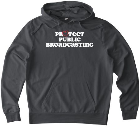Protect Public Broadcasting, a Terrain Grey Allmade Organic French Terry Pullover Hoodie