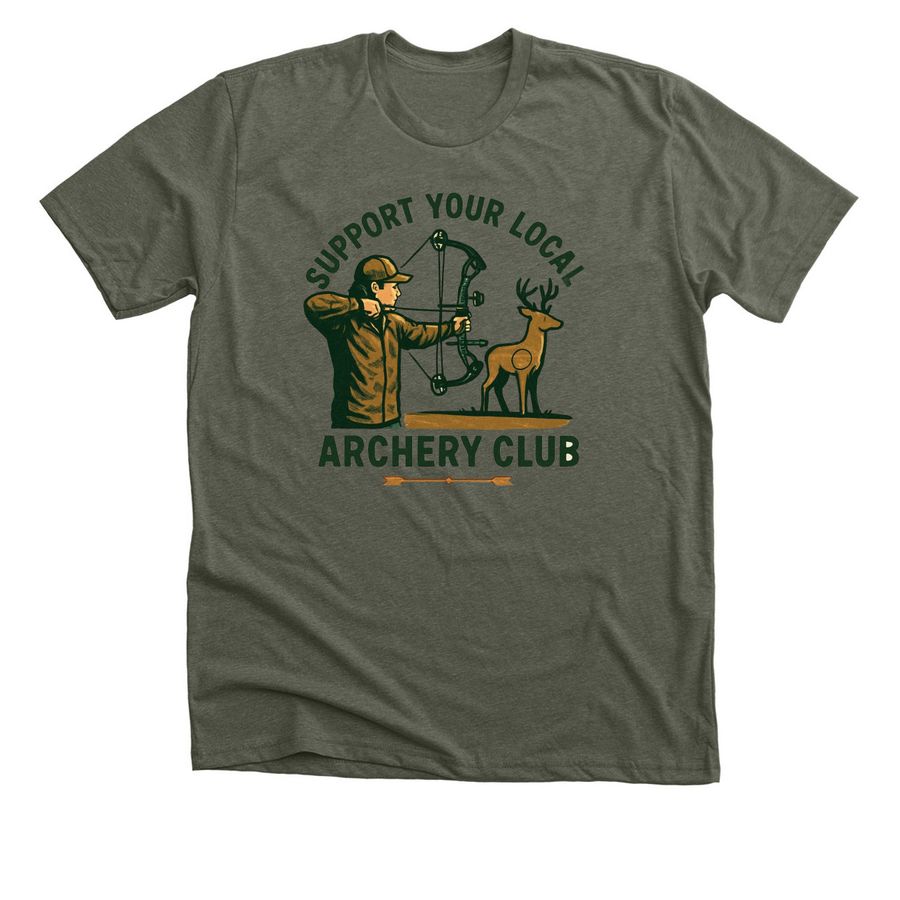 Support Your Local Archery Club, a Heather Military Green Premium Unisex Tee