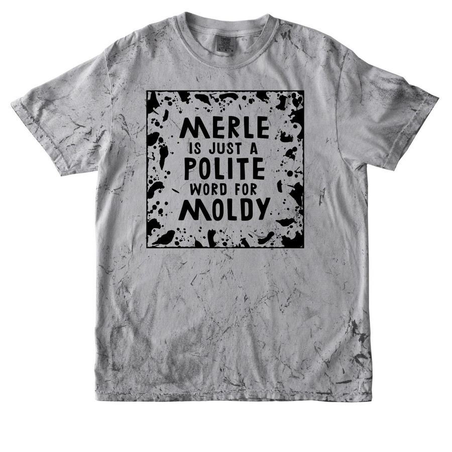 dirty merley secret, a Smoke Comfort Colors Colorblast Tee