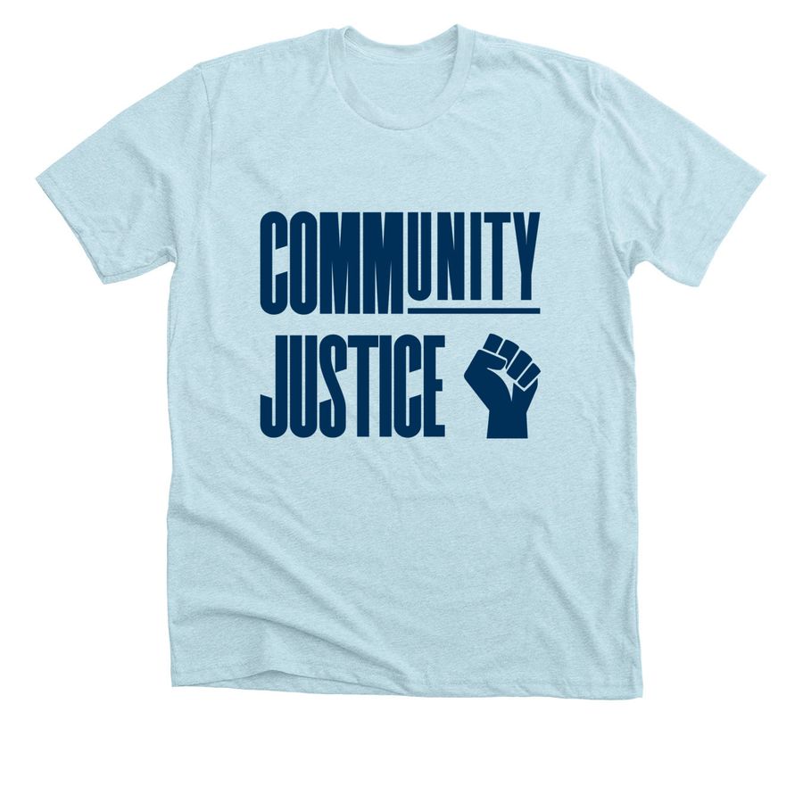 Community Justice Premium Tee, a Heather Ice Blue Premium Unisex Tee
