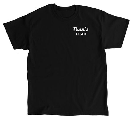 Fran?s Battle with Colorectal Cancer, a Black Classic Unisex Tee