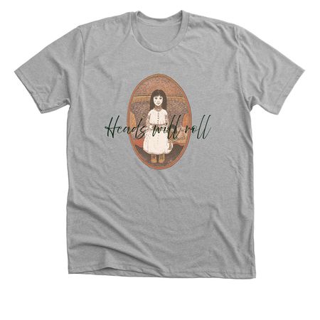 Heads Will Roll, a Athletic Heather Premium Unisex Tee