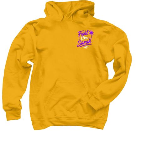 Fight Like Sarah, a Gold Pullover Hoodie