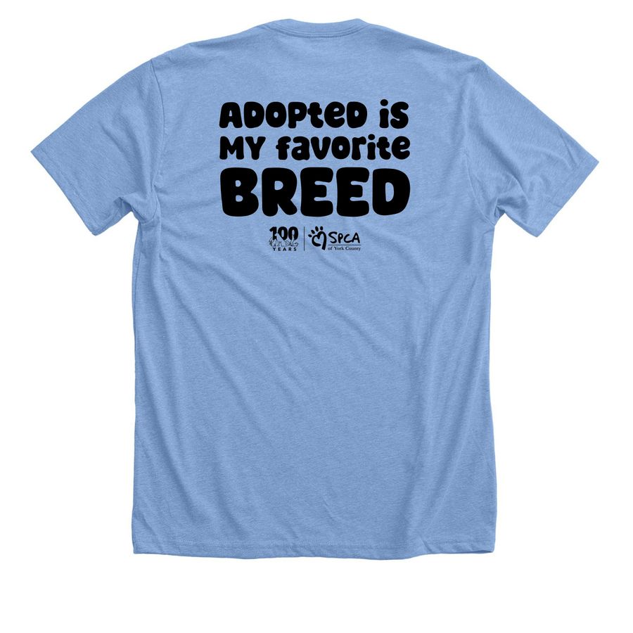 Adopted Is My Favorite Breed: Dog, a Heather Carolina Blue Premium Unisex Tee (back-view)