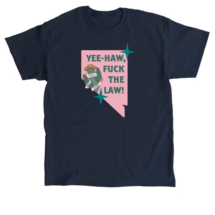 Yee-Haw, F*ck The Law! (Pink), a Navy Classic Unisex Tee