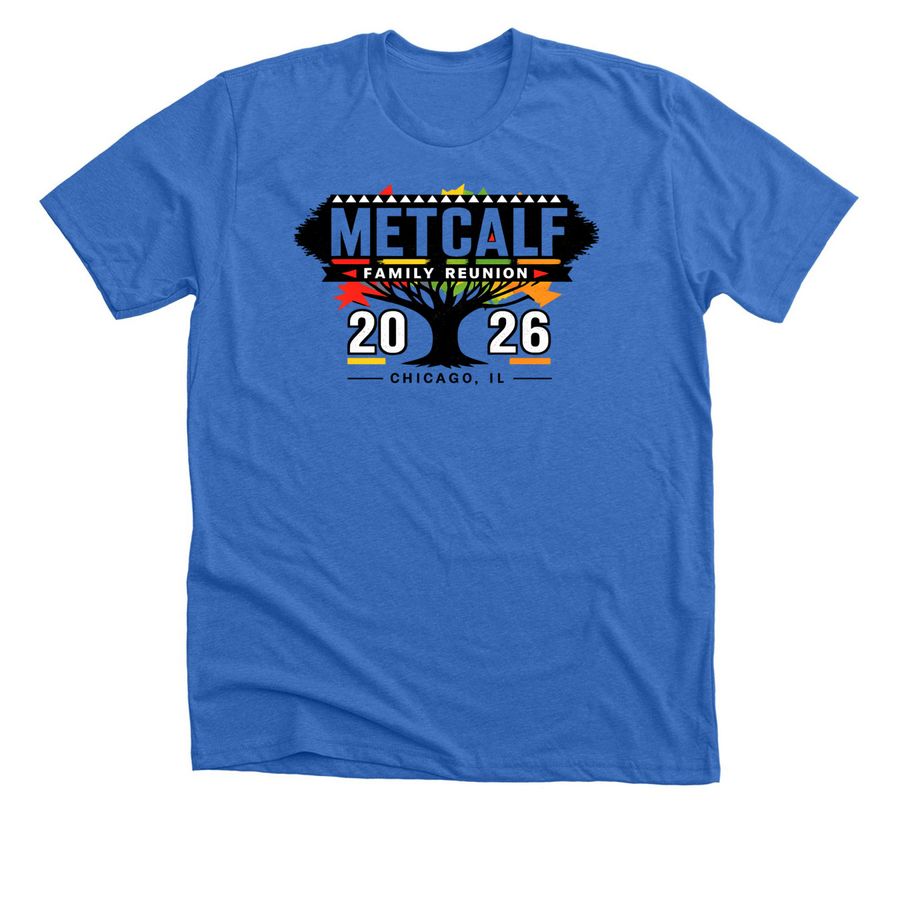 2026 Metcalf Family Reunion Shirts - Chicago, a Heather True Royal Premium Unisex Tee