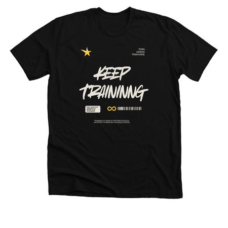 Keep Training - Motivation for Martial Arts&nbsp;, a Solid Black Blend Premium Unisex Tee