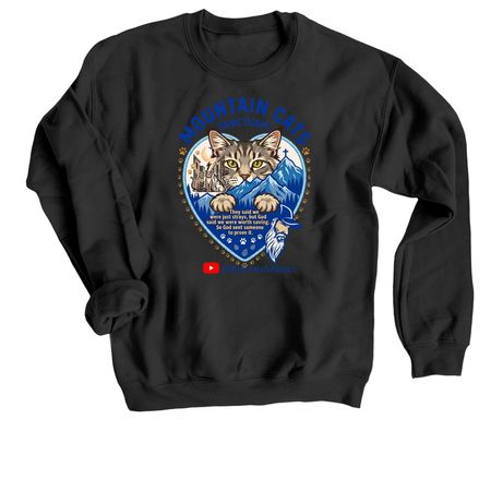 They are not just strays, a Black Crewneck Sweatshirt