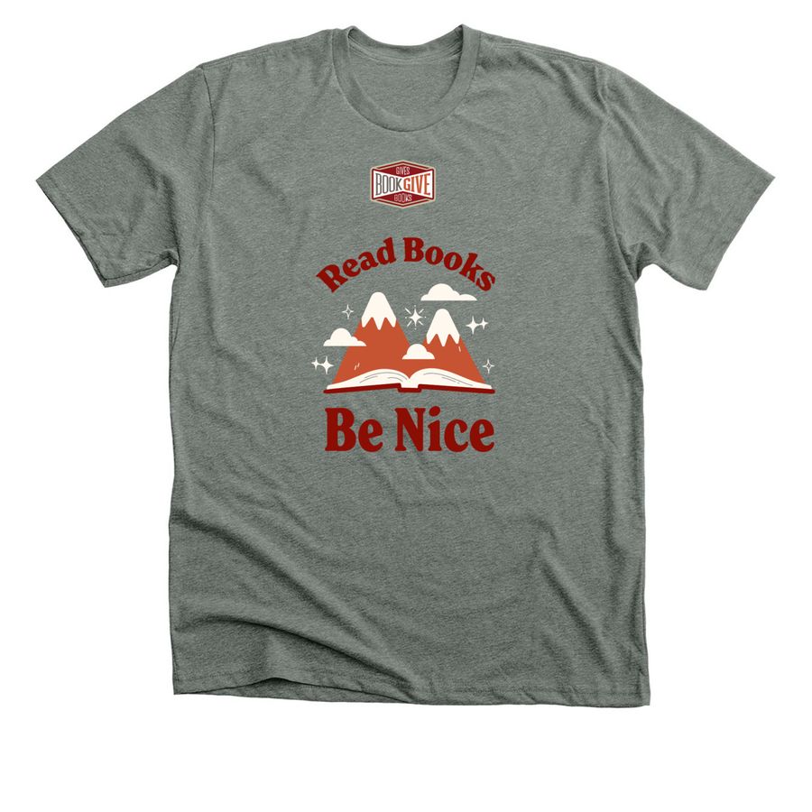 Read Books, Be Nice, a Deep Heather Premium Unisex Tee